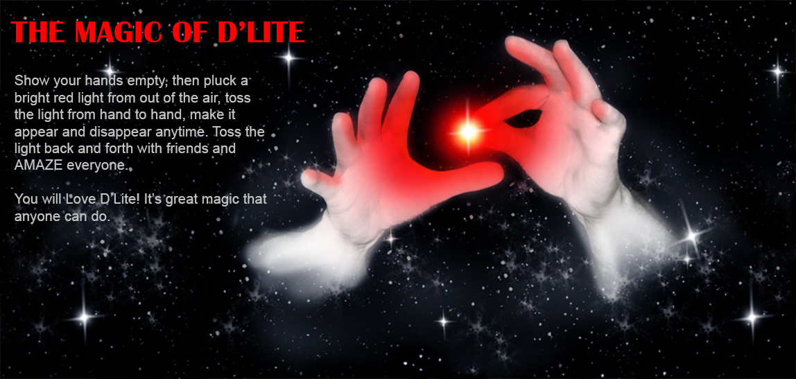 D'Lite is a famous magic trick anyone can do